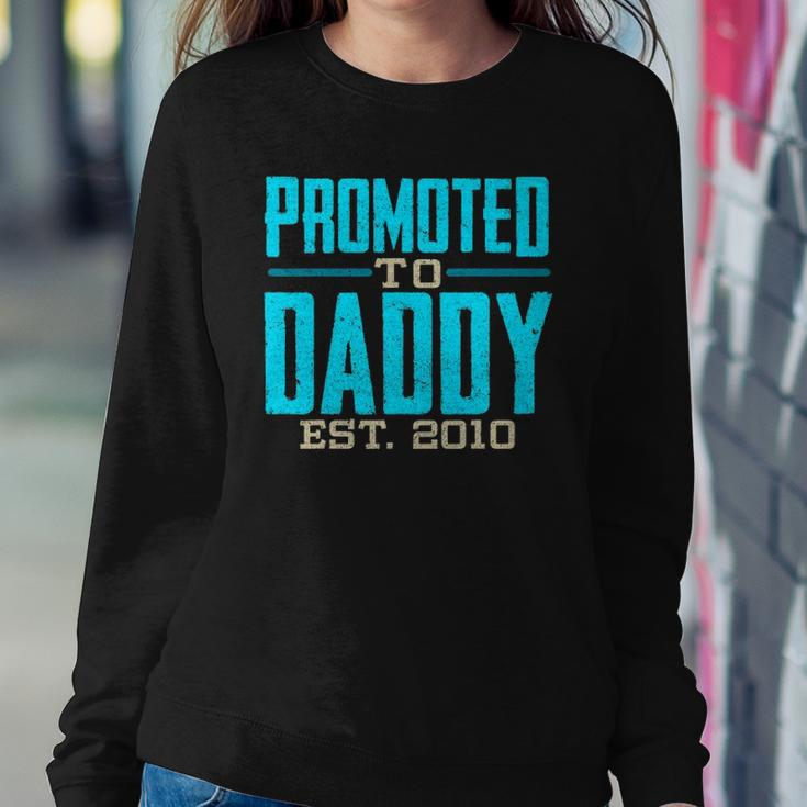 Promoted To Daddy Est 2010 Gift For Dad Sweatshirt Gifts for Her