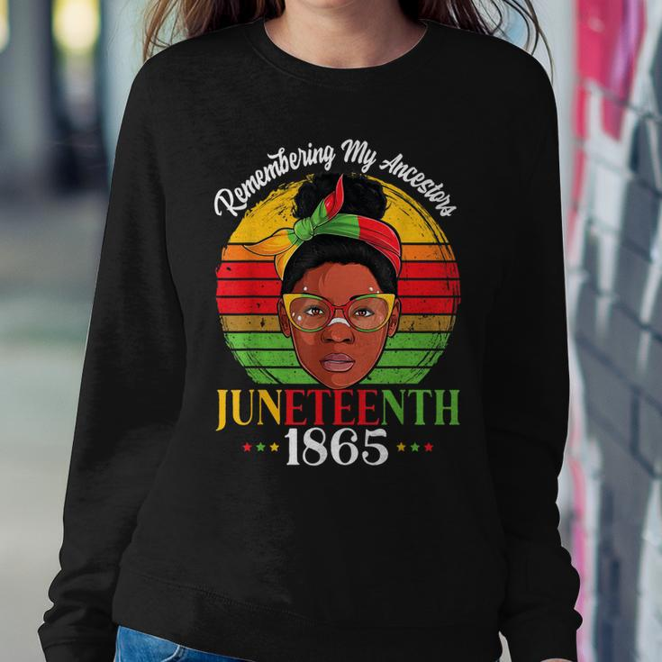Remembering My Ancestors Juneteenth 1865 Independence Day Sweatshirt Gifts for Her