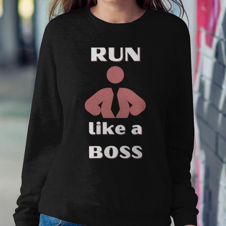 Run Like A Boss Funny Quote Sweatshirt Gifts for Her