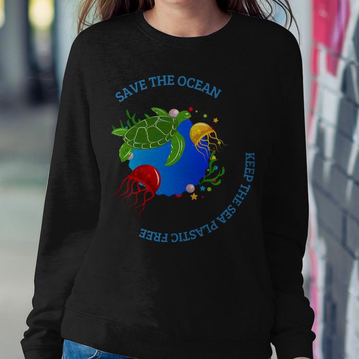 Save The Ocean Keep The Sea Plastic Free Sweatshirt Gifts for Her