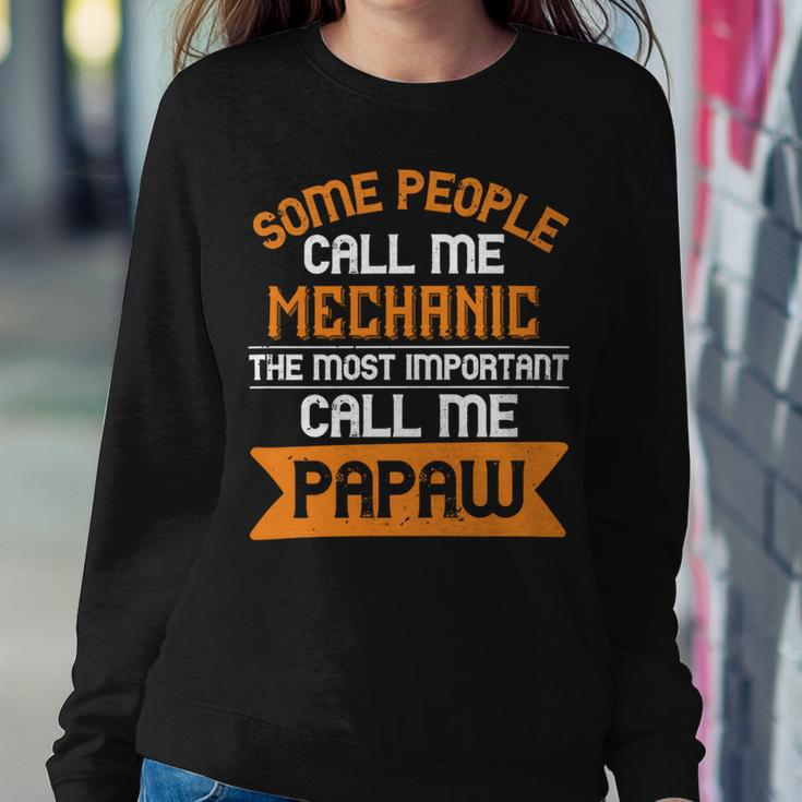 Some People Call Me Mechanic The Most Importent Papa T-Shirt Fathers Day Gift Sweatshirt Gifts for Her