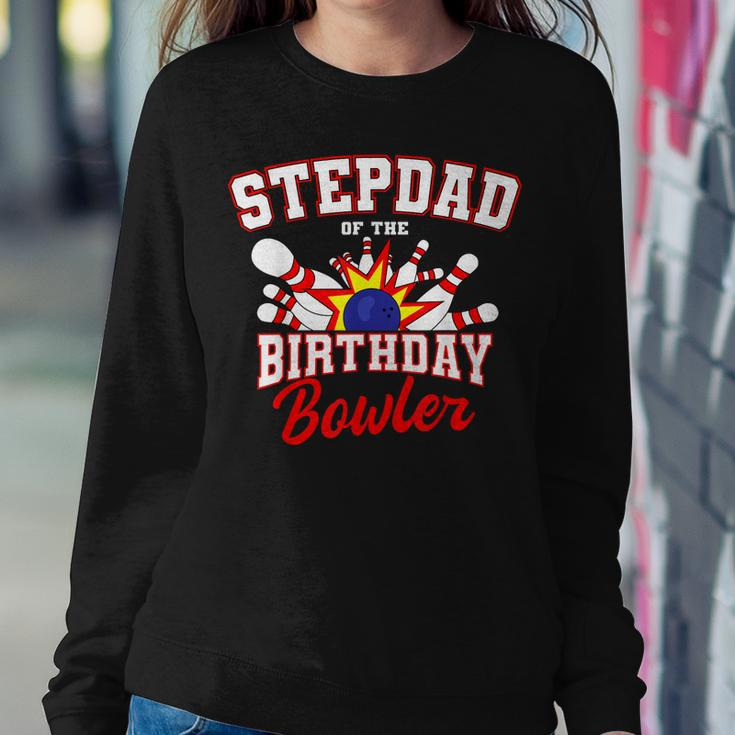 Stepdad Of The Birthday Bowler Bday Bowling Party Sweatshirt Gifts for Her