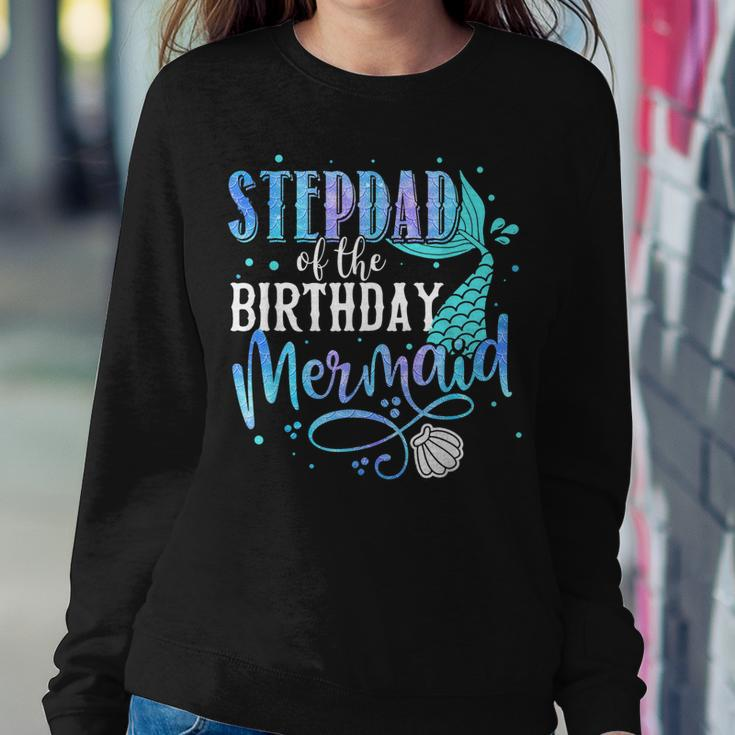 Stepdad Of The Birthday Mermaid Family Matching Party Squad Sweatshirt Gifts for Her