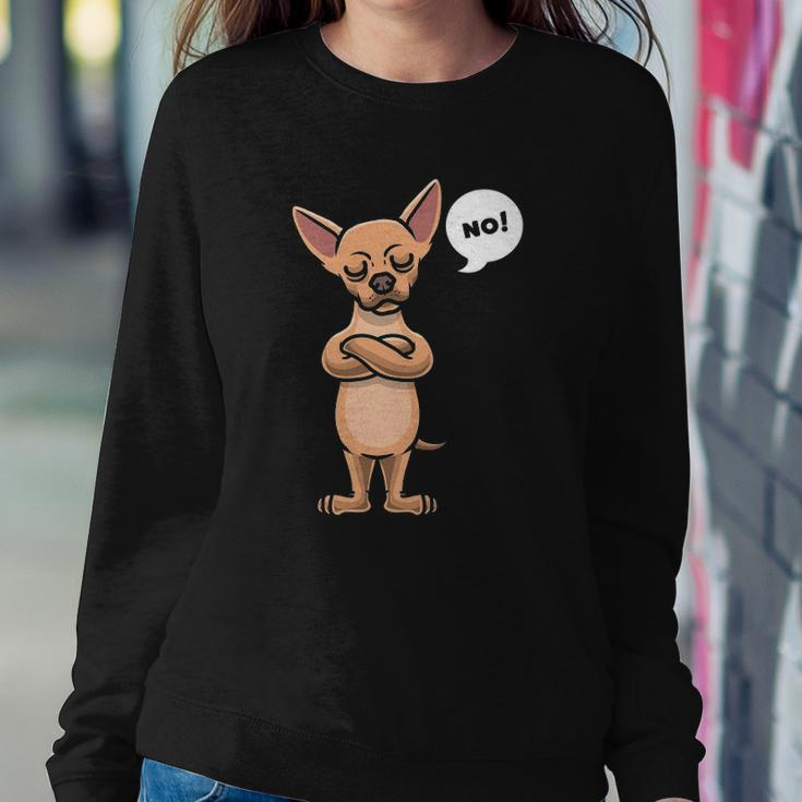 Stubborn Chihuahua Dog Lover Gift Sweatshirt Gifts for Her