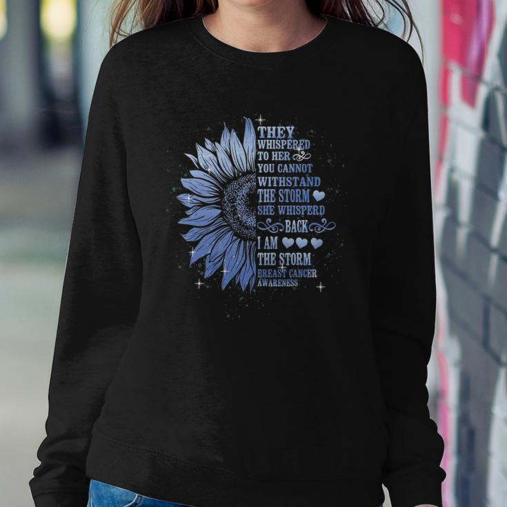 They Whispered To Her You Cannot Withstand The Storm Funny Sweatshirt Gifts for Her