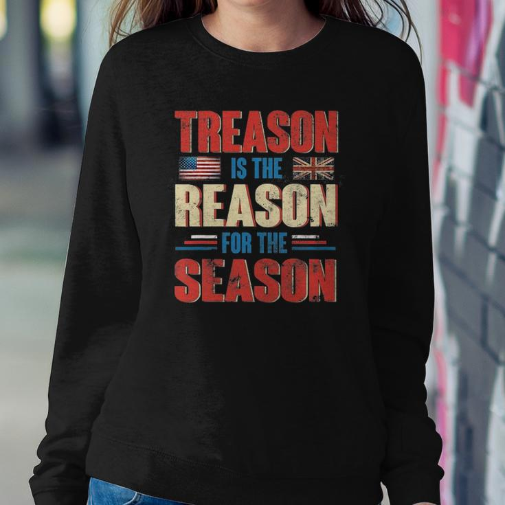 Treason Is The Reason For The Season 4Th Of July Patriotic Sweatshirt Gifts for Her