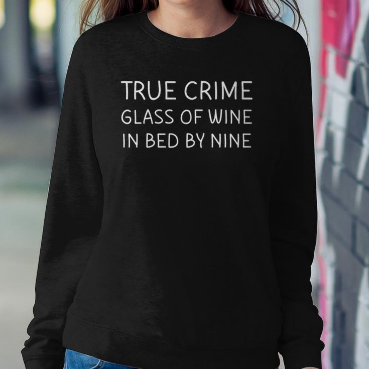 True Crime Glass Of Wine In Bed By Nine Funny Podcast Sweatshirt Gifts for Her
