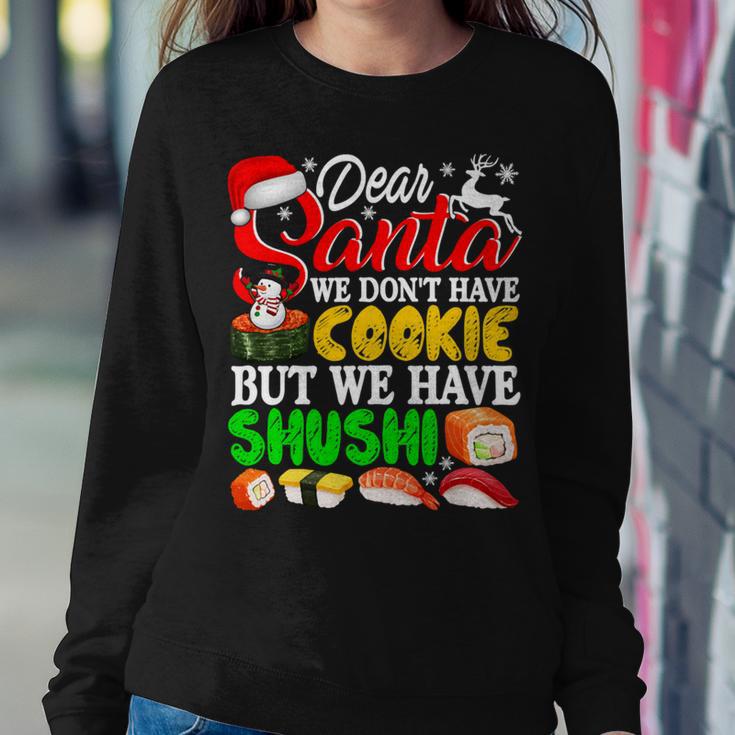 We Dont Have Cookies But Sushi 872 Shirt Sweatshirt Gifts for Her