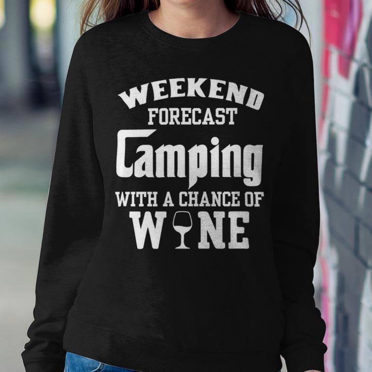 Weekend Forecast Camping With Wine 12 Shirt Sweatshirt Gifts for Her