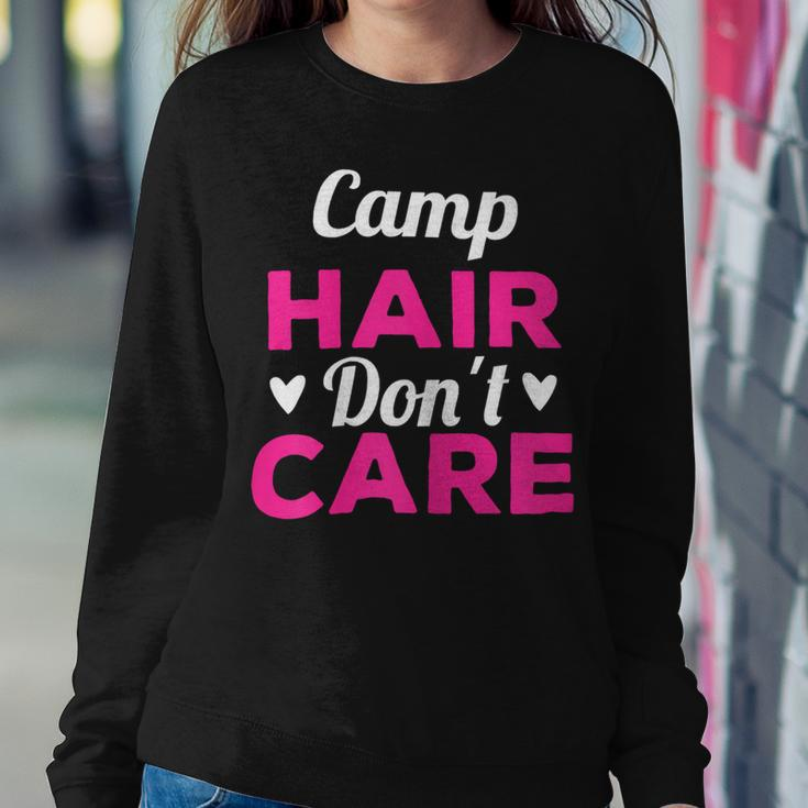 Womens Funny Camping Music Festival Camp Hair Dont CareShirt Sweatshirt Gifts for Her