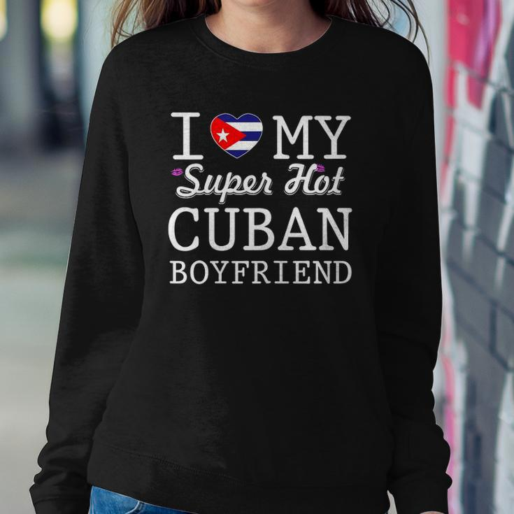 Womens I Love My Cuban Boyfriend Sweatshirt Gifts for Her