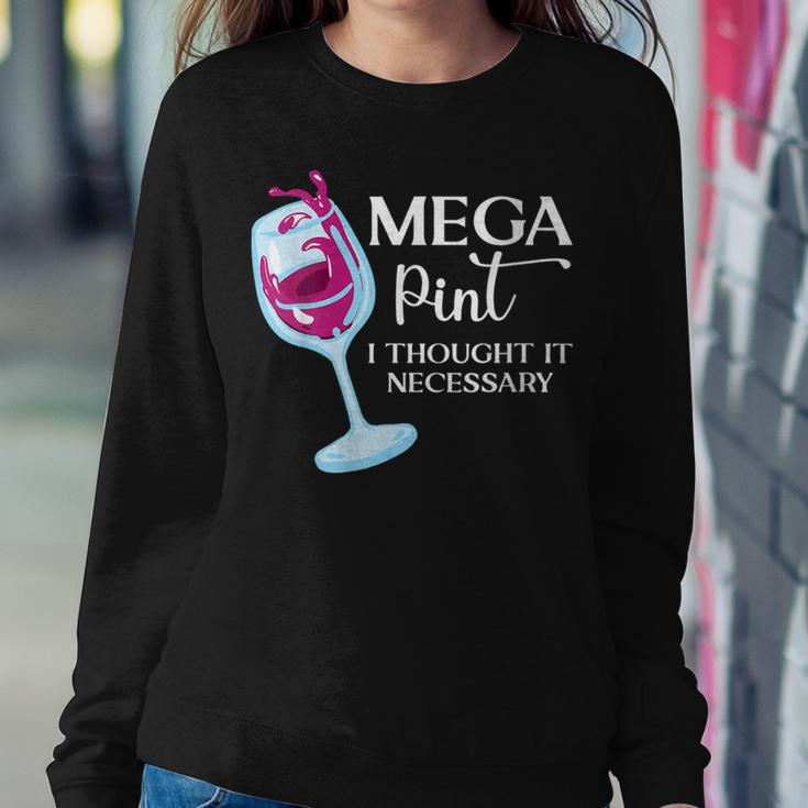 Womens Mega Pint I Thought It Necessary Funny Sarcastic Gifts Wine Sweatshirt Gifts for Her