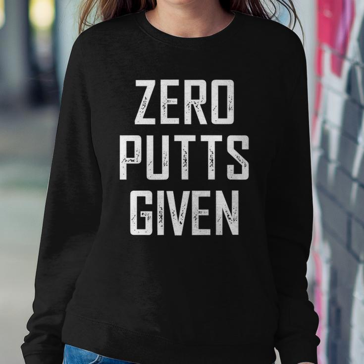 Zero Putts Given Funny Golf Player Gift Sweatshirt Gifts for Her