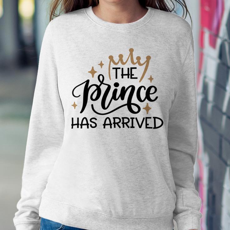 Baby Shower Text Design The Prince Has Arrived Sweatshirt Gifts for Her