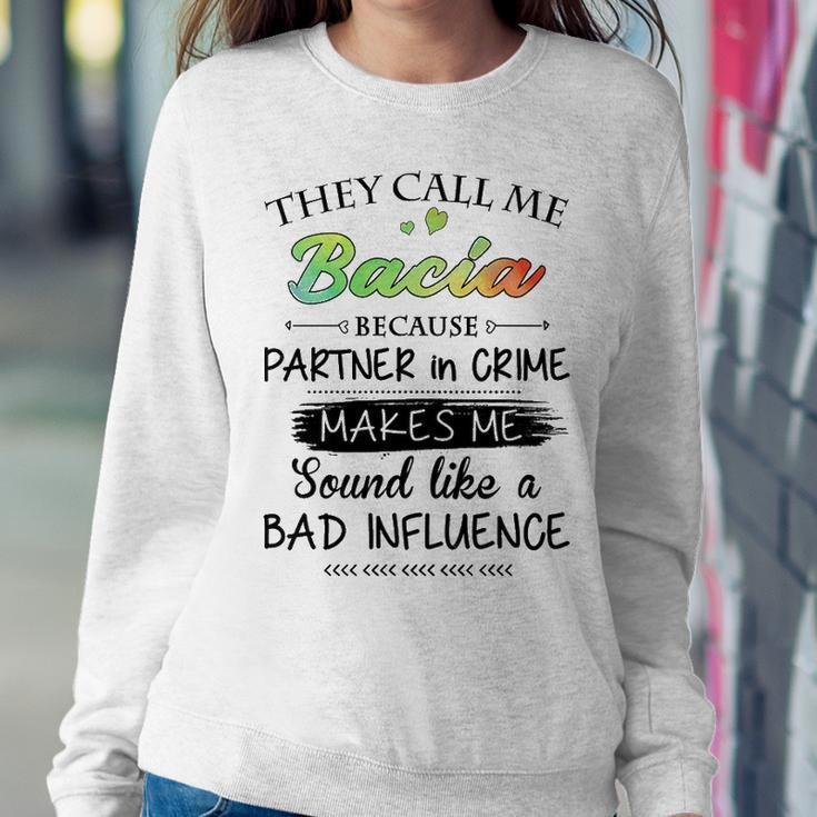 Bacia Grandma Gift They Call Me Bacia Because Partner In Crime Sweatshirt Gifts for Her