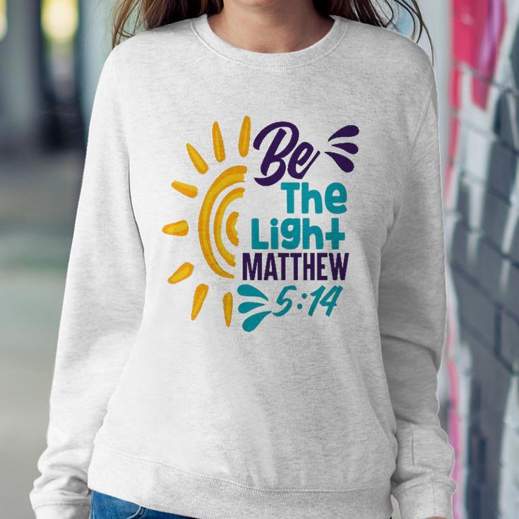 Be A Nice Human - Be The Light Matthew 5 14 Christian Sweatshirt Gifts for Her