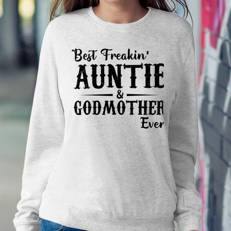 Best Freakin Auntie And Godmother Ever Sweatshirt Gifts for Her