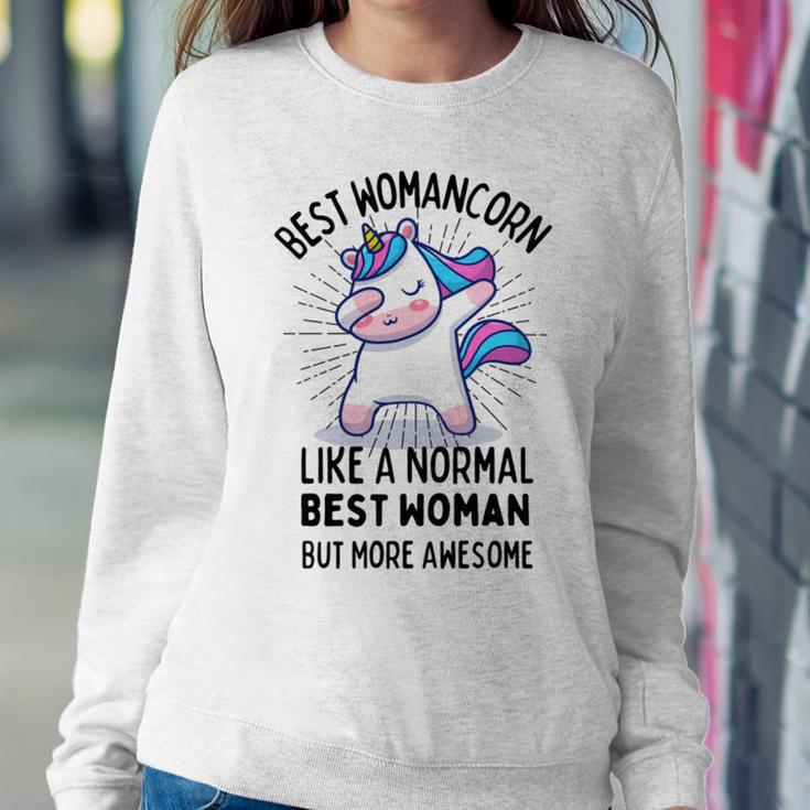 Best Womancorn Funny Unicorn Dabbing Gift Like A Normal Best Woman But More Awesome Sweatshirt Gifts for Her