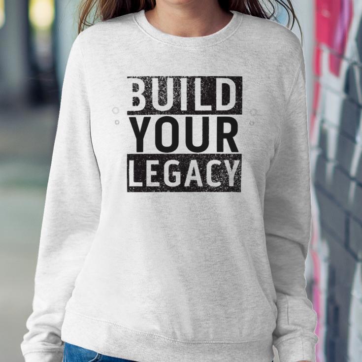 Build Your Legacy - Trix Sweatshirt Gifts for Her