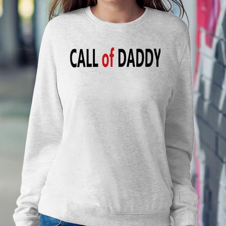 Call Of Daddy Sweatshirt Gifts for Her