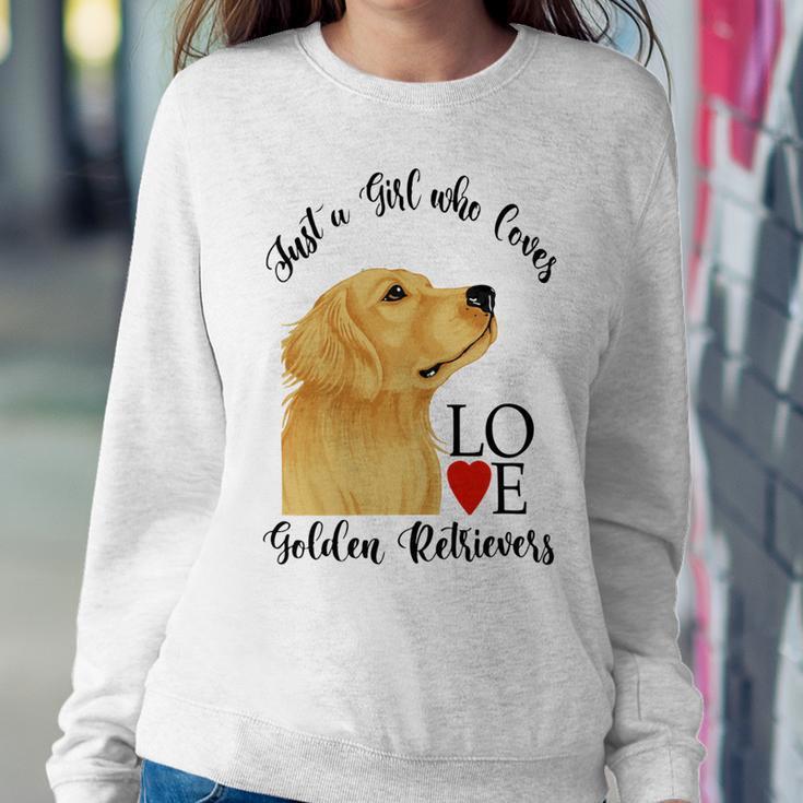 Copy Of Justagirlwholovesgoldenretrievers Sweatshirt Gifts for Her