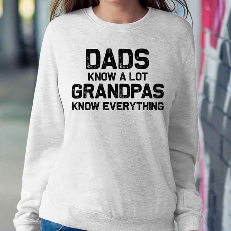 Dads Know A Lot Grandpas Know Everything Sweatshirt Gifts for Her