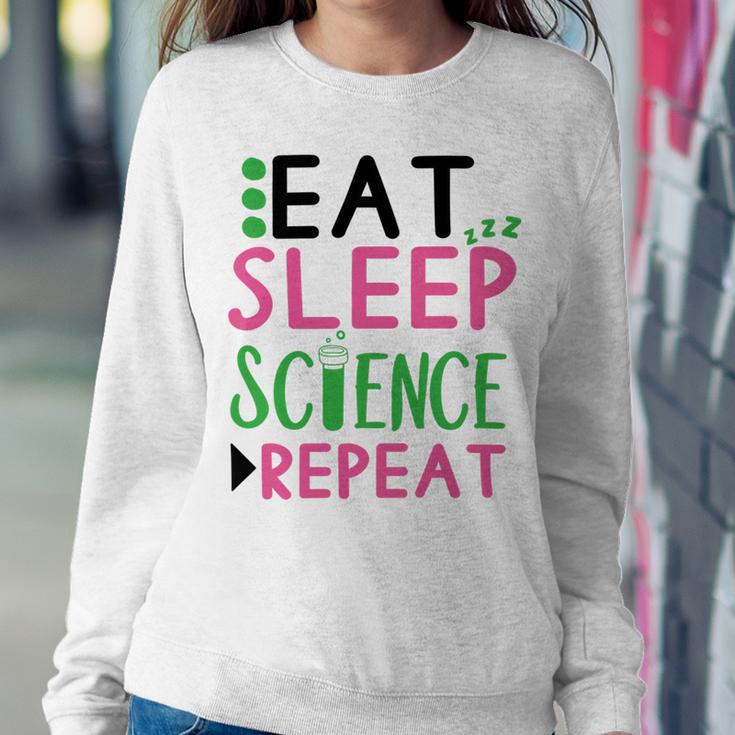 Eat Sleep Science Repeat Sweatshirt Gifts for Her