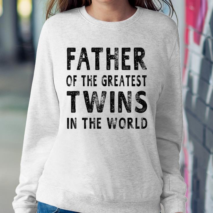 Father Of The Greatest Twins Daddy Gift Men Sweatshirt Gifts for Her