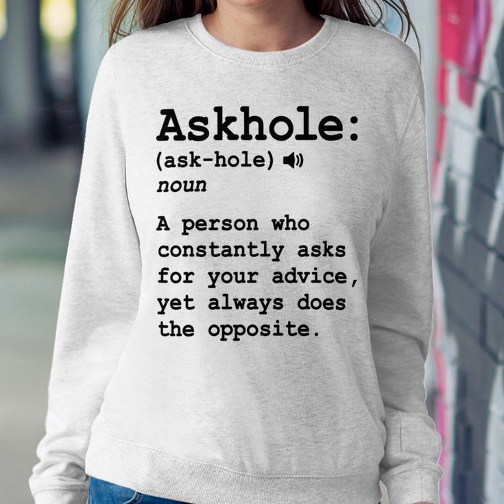 Funny Askhole Definition Dictionary Word Gag Sarcastic V3 Sweatshirt Gifts for Her