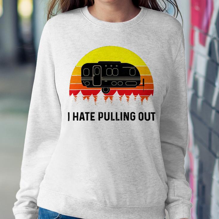 Funny Camping I Hate Pulling Out Retro 43 Shirt Sweatshirt Gifts for Her