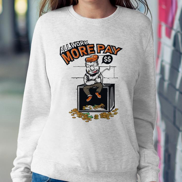 Funny Work S More Paymoney Lover Gift Sweatshirt Gifts for Her