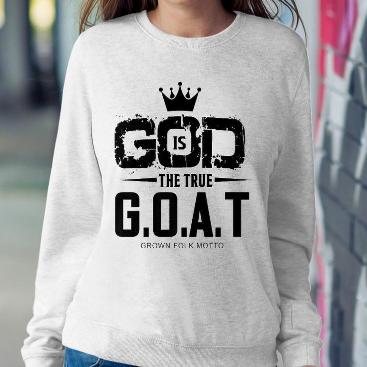 God Is The Greatest Of All Time GOAT Inspirational Sweatshirt Gifts for Her