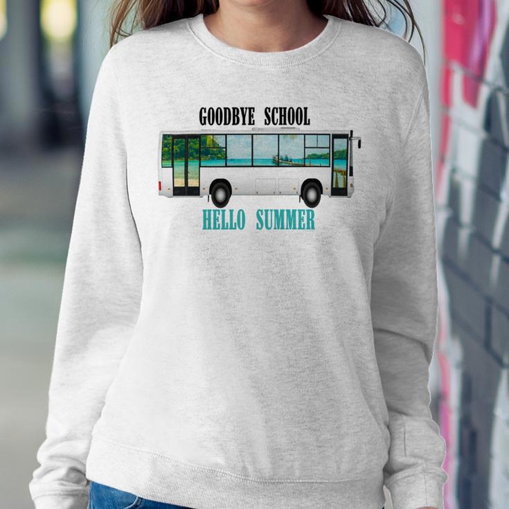 Goodbye School Hello Summer Last Day Design For Students Sweatshirt Gifts for Her