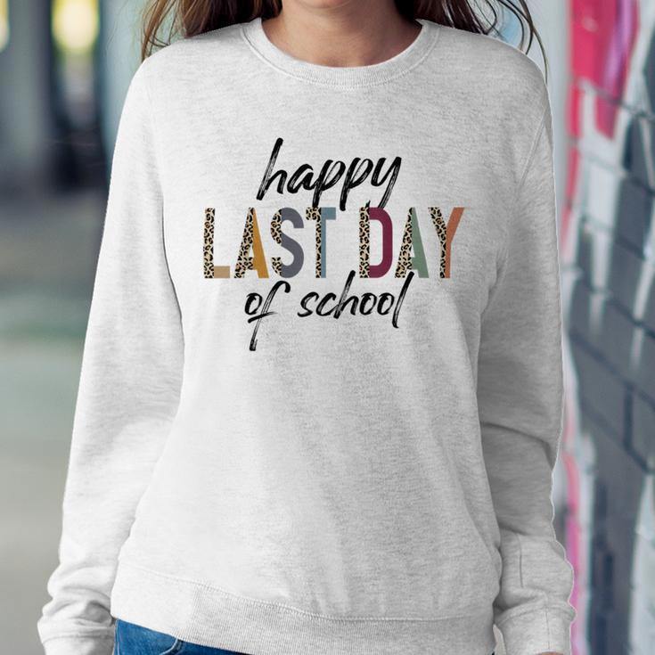 Happy Last Day Of School Funny V4 Sweatshirt Gifts for Her