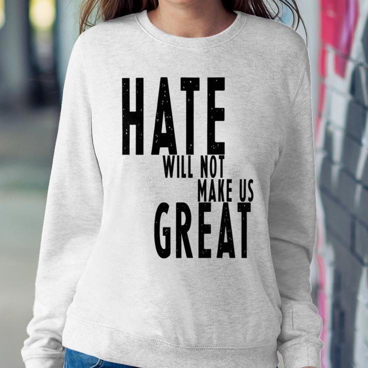 Hate Will Not Make Us Great Resist Anti Donald Trump Sweatshirt Gifts for Her