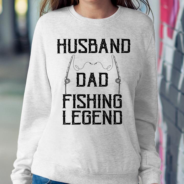 Husband Dad Fishing Legend Funny Fathers Day Father Fishermen Fishing Lovers Fishing V2 Sweatshirt Gifts for Her