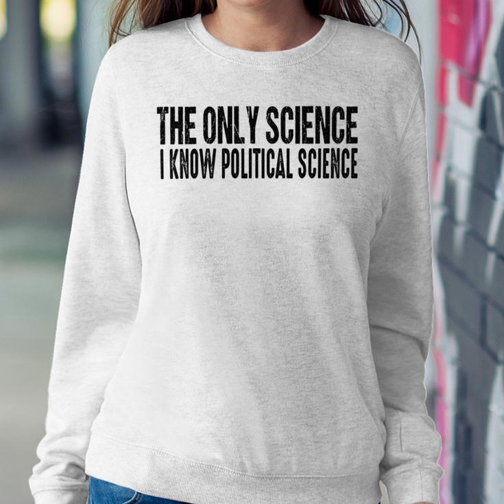 I Know Political Science Gifts Sweatshirt Gifts for Her