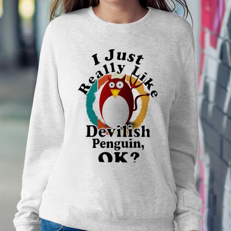 I Really Like Devilish Penguin Ok Sweatshirt Gifts for Her