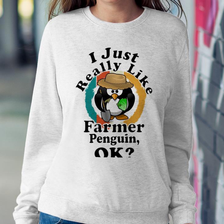 I Really Like Farmer Penguin Ok Sweatshirt Gifts for Her