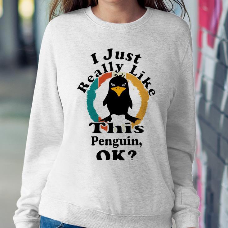 I Really Like This Penguin Ok Sweatshirt Gifts for Her