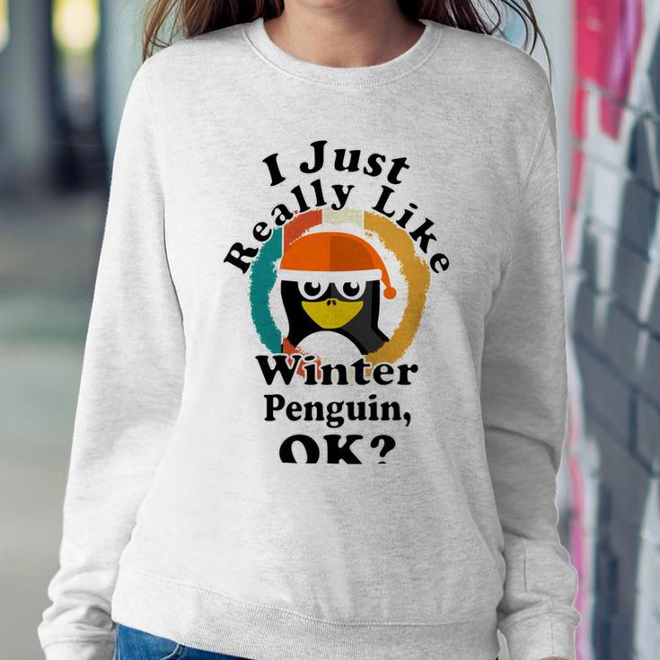 I Really Like Winter Penguin Ok Sweatshirt Gifts for Her