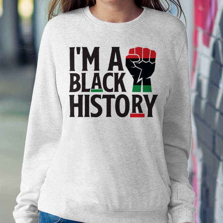 Im A Black History Juneteenth African American Sweatshirt Gifts for Her