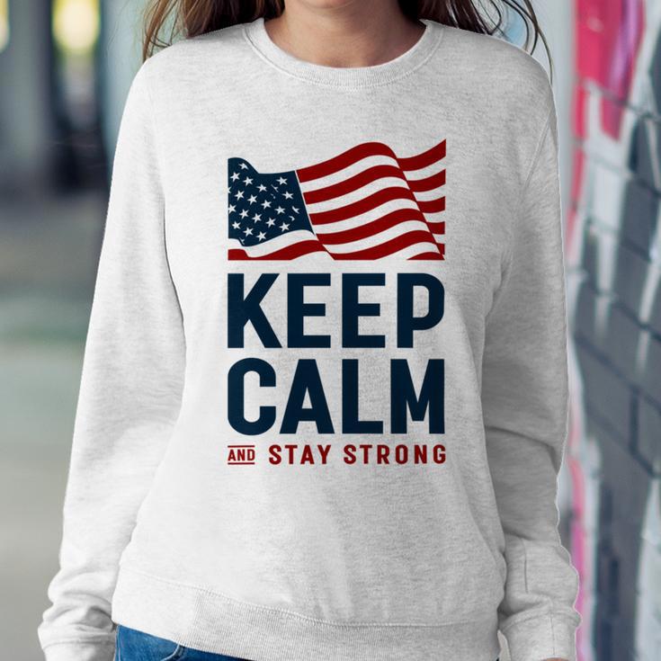 Keep Calm And Stay Strong Tshirt American Tshirt United State Of America Sweatshirt Gifts for Her