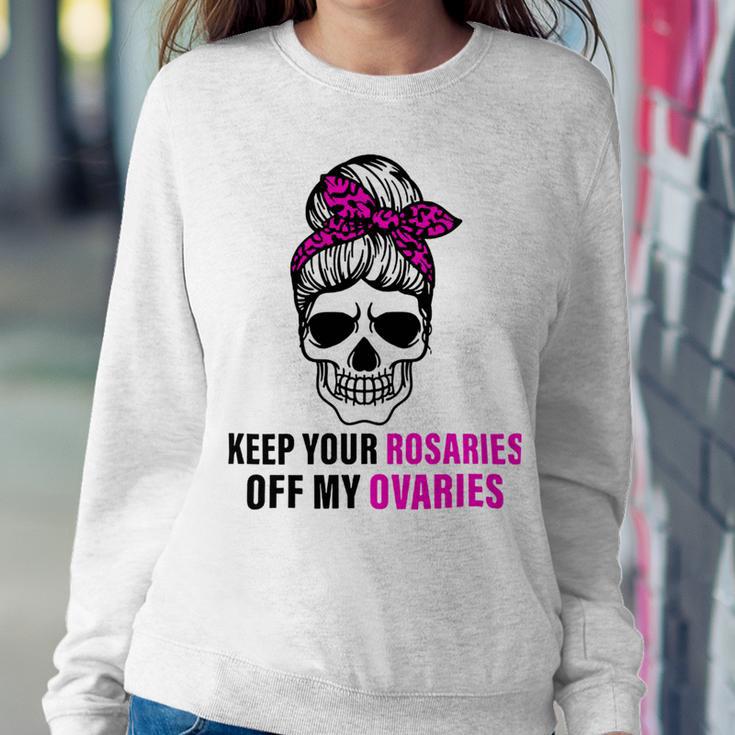 Keep Your Rosaries Off My Ovaries Feminist Skull Sweatshirt Gifts for Her