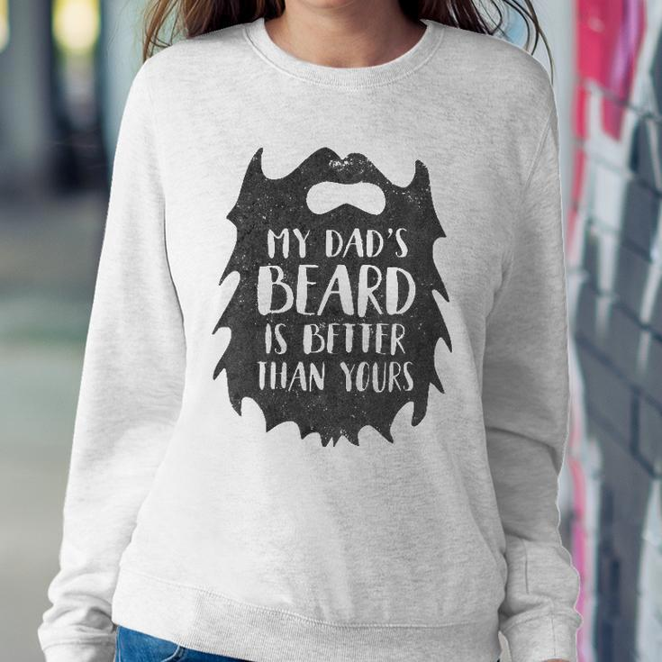 Kids My Dads Beard Is Better Than Yours Kids Sweatshirt Gifts for Her