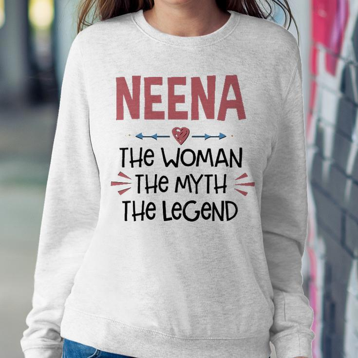 Neena Grandma Gift Neena The Woman The Myth The Legend Sweatshirt Gifts for Her