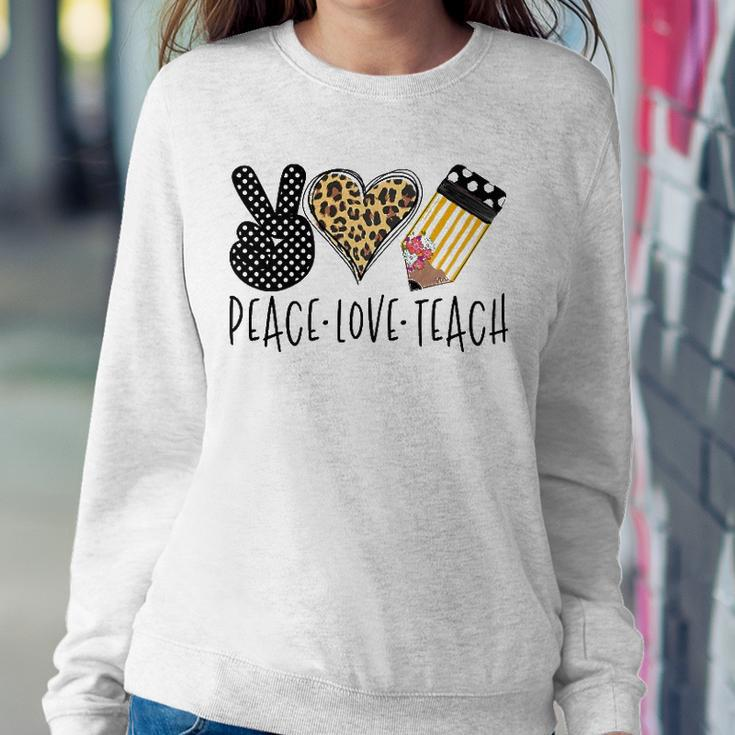 Peace Love Teach Back To School Teacher Gift Sweatshirt Gifts for Her