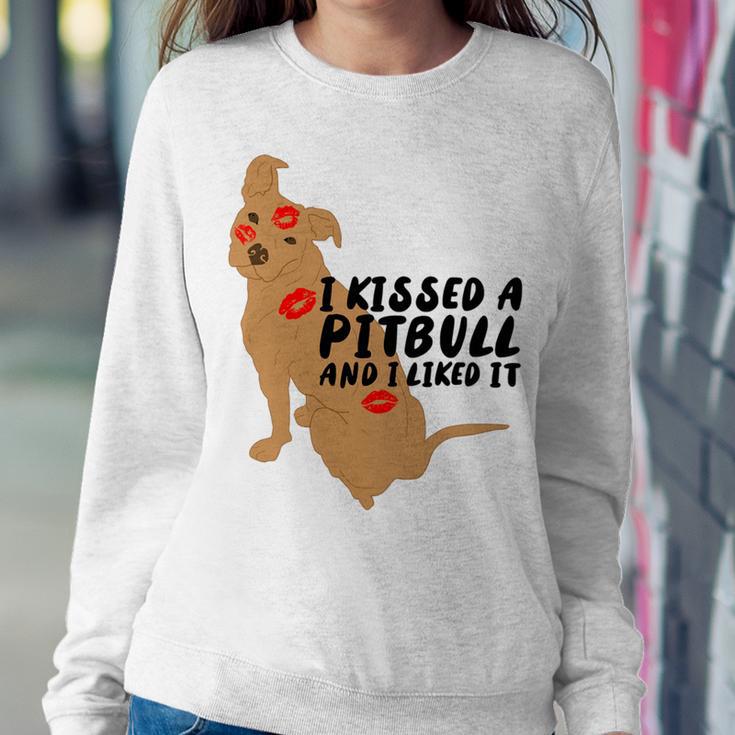 Pitbull Funny Kissed A Pitbull I Liked 795 Shirt Sweatshirt Gifts for Her