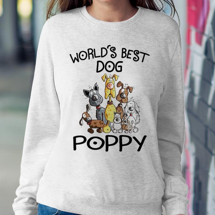 Poppy Grandpa Gift Worlds Best Dog Poppy Sweatshirt Gifts for Her