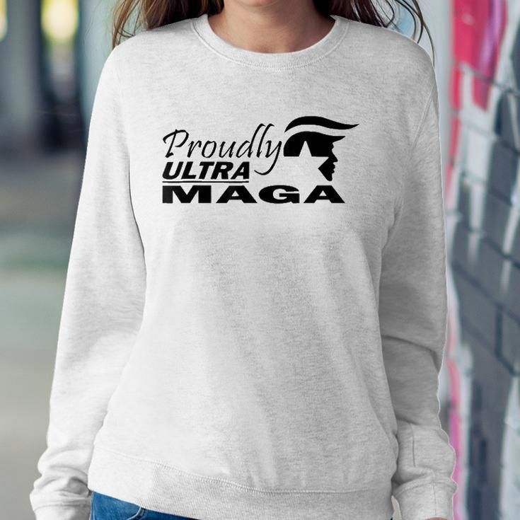 Proudly Ultra Maga Trump Anti Joe Biden Ultra Maga Sweatshirt Gifts for Her